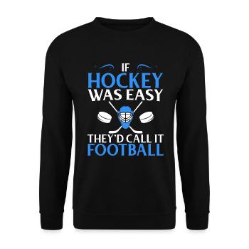 Hockey-Fan-Geschenk, wenn Hockey einfach es Fußball nennt - Unisex Pullover - Schwarz - Vorne - Alina (178cm) & Michal (187cm)