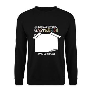 30. Geburtstag Gästeliste Gästebuch Unterschreiben - Unisex Pullover - Schwarz - Vorne - Alina (178cm) & Michal (187cm)