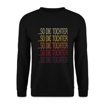 So die Tochter Retro Mutter Vater Spruch Geschenk - Unisex Pullover - Schwarz - Vorne - Alina (178cm) & Michal (187cm)