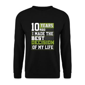 Cadeau 10e anniversaire il y a 10 ans, j'ai fait le meilleur - Sweat-shirt Unisexe - noir - Devant - Alina (178cm) & Michal (187cm)