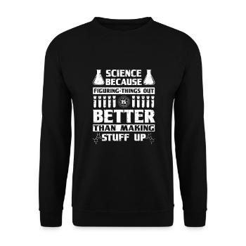 Scientifique Gift Science Comprendre les choses mieux - Sweat-shirt Unisexe - noir - Devant - Alina (178cm) & Michal (187cm)