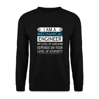 Mechanical Engineer Level of Sarcasm Depends on - Unisex Sweatshirt - black - Front - Alina (178cm) & Michal (187cm)