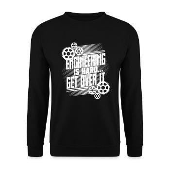 Engineering Gifts Engineering is Hard Get Over It - Unisex Sweatshirt - black - Front - Alina (178cm) & Michal (187cm)