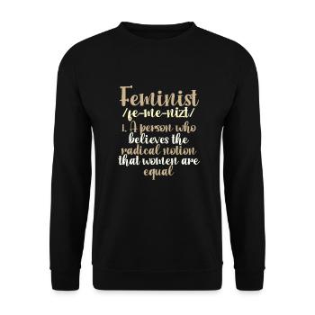 Feminismus schenkt radikale Vorstellung, dass Frauen gleich sind - Unisex Pullover - Schwarz - Vorne - Alina (178cm) & Michal (187cm)