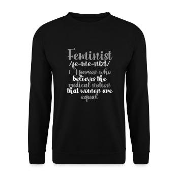 Feminismus Radikale Vorstellung Frauen sind gleichberechtigt - Unisex Pullover - Schwarz - Vorne - Alina (178cm) & Michal (187cm)