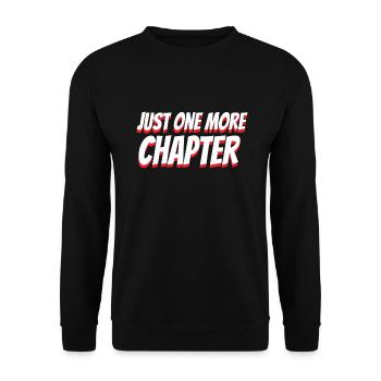 Book Lover Gift Just One More Chapter Reader - Unisex Sweatshirt - black - Front - Alina (178cm) & Michal (187cm)