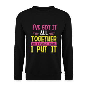 Sarcastic Gift I've Got It All Together Can't - Unisex Sweatshirt - black - Front - Alina (178cm) & Michal (187cm)