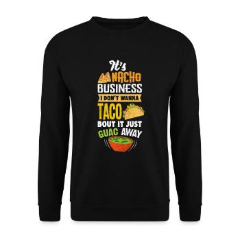 Funny It's Nacho Business - Taco Burrito Tortilla - Unisex Sweatshirt - black - Front - Alina (178cm) & Michal (187cm)