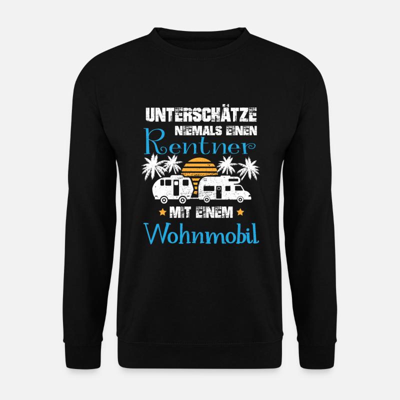 Wohnmobil Rentner Camper Wohnwagen Womo Camping - Unisex Pullover - Schwarz