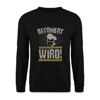Betoniert Wird Handwerker Hausbau Beton Maurer - Unisex Pullover - Schwarz - Vorne - Alina (178cm) & Michal (187cm)