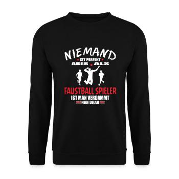 Faustball Fistball Faustballer Ist Perfekt Spruch - Unisex Pullover - Schwarz - Vorne - Alina (178cm) & Michal (187cm)