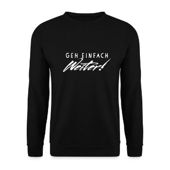 Geh einfach weiter - Unisex Pullover - Schwarz - Vorne - Alina (178cm) & Michal (187cm)