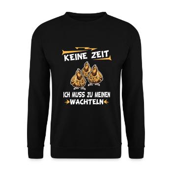 Keine Zeit Ich Muss Zu Meinen Wachteln - Unisex Pullover - Schwarz - Vorne - Alina (178cm) & Michal (187cm)