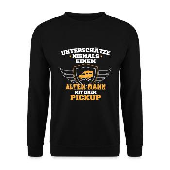 Unterschätze Niemals Mann Mit Pickup Camper - Unisex Pullover - Schwarz - Vorne - Alina (178cm) & Michal (187cm)