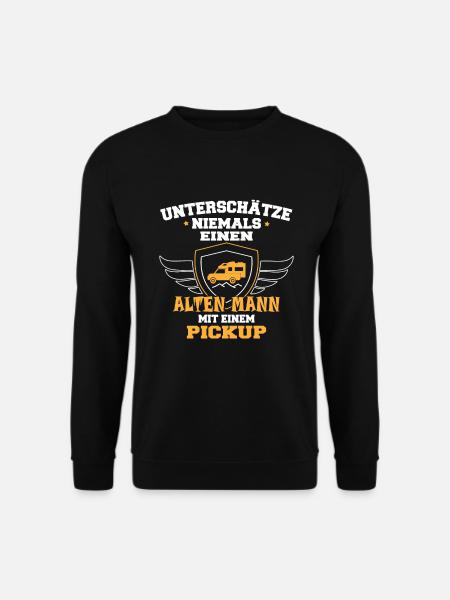Unterschätze Niemals Mann Mit Pickup Camper - Unisex Pullover - Schwarz