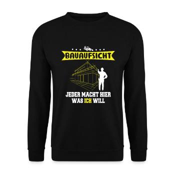 Supervision de la construction Tout le monde fait ce que je veux Constructeur - Sweat-shirt Unisexe - noir - Devant - Alina (178cm) & Michal (187cm)
