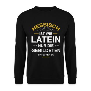 Hessisch ist wie Latein Design für Hessen - Unisex Pullover - Schwarz - Vorne - Alina (178cm) & Michal (187cm)