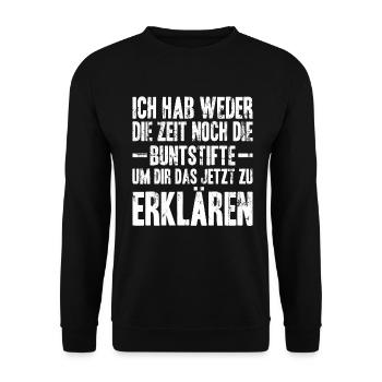 Ich habe werder Zeit noch die Buntstifte - Unisex Pullover - Schwarz - Vorne - Alina (178cm) & Michal (187cm)