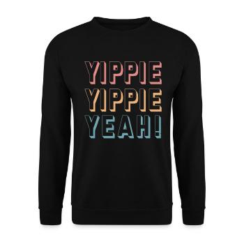 Yippie Yippie Yeah! Fun - Unisex Sweatshirt - black - Front - Alina (178cm) & Michal (187cm)
