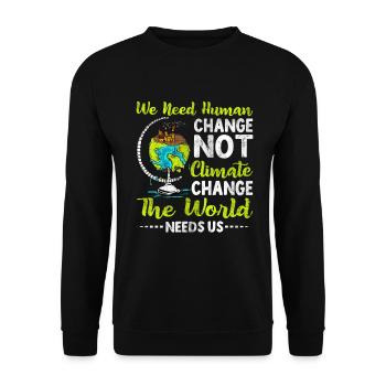 Nous avons besoin d’un changement humain, pas d’un changement humain - Sweat-shirt Unisexe - noir - Devant - Alina (178cm) & Michal (187cm)