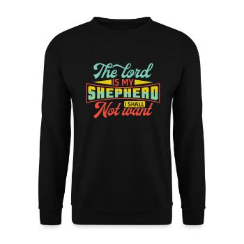 Der Herr Ist Mein Hirte, Ich Will Keinen Glauben - Unisex Pullover - Schwarz - Vorne - Alina (178cm) & Michal (187cm)