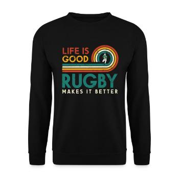 Life is good. Rugby makes it better - Unisex Sweatshirt - black - Front - Alina (178cm) & Michal (187cm)