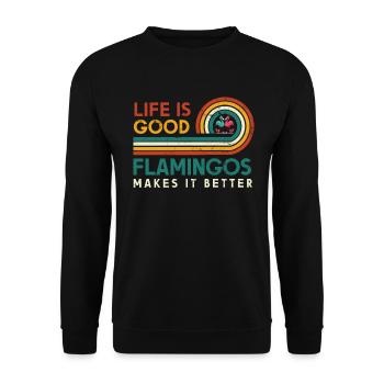 Das Leben Ist Gut, Flamingos Machen Es Besser - Unisex Pullover - Schwarz - Vorne - Alina (178cm) & Michal (187cm)