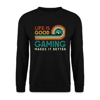 Life is good. Gaming makes it better - Unisex Sweatshirt - black - Front - Alina (178cm) & Michal (187cm)