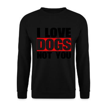 Ich Liebe Hunde, Nicht Sie Entwerfen Für - Unisex Pullover - Schwarz - Vorne - Alina (178cm) & Michal (187cm)