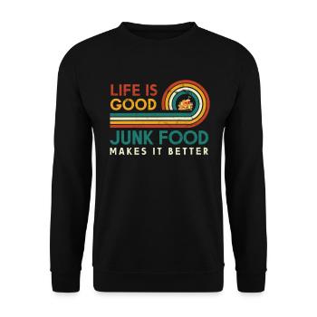 Life is good Junk food makes it better for - Unisex Sweatshirt - black - Front - Alina (178cm) & Michal (187cm)