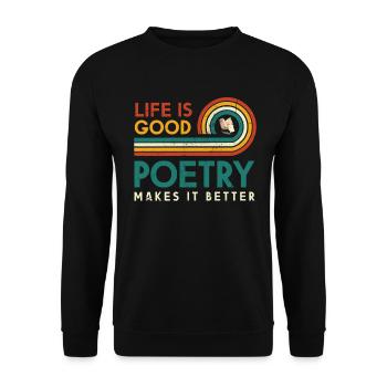 Das Leben Ist Gut, Poesie Macht Es Besser - Unisex Pullover - Schwarz - Vorne - Alina (178cm) & Michal (187cm)
