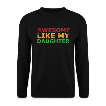 Fantastisch Wie Mein Tochter-design Für Papa Oder - Unisex Pullover - Schwarz - Vorne - Alina (178cm) & Michal (187cm)