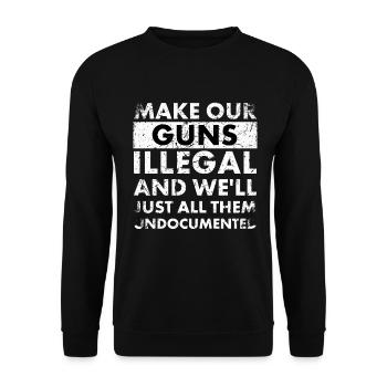 Rendre nos armes illégales et nous le ferons - Sweat-shirt Unisexe - noir - Devant - Alina (178cm) & Michal (187cm)