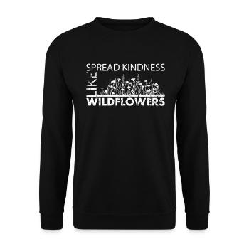 Spread Kindness Like Wildflowers - Unisex Sweatshirt - black - Front - Alina (178cm) & Michal (187cm)