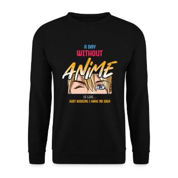 A day without anime is like a joke - Unisex Sweatshirt - black - Front - Alina (178cm) & Michal (187cm)