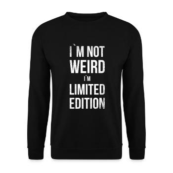 I'm not weird, I'm limited edition for - Unisex Sweatshirt - black - Front - Alina (178cm) & Michal (187cm)