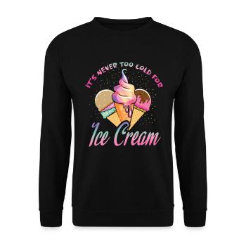 Il ne fait jamais trop froid pour la crème glacée pour le sucré congelé - Sweat-shirt Unisexe - noir - Devant - Alina (178cm) & Michal (187cm)