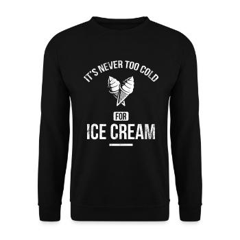 Il ne fait jamais trop froid pour la crème glacée pour le sucré congelé - Sweat-shirt Unisexe - noir - Devant - Alina (178cm) & Michal (187cm)