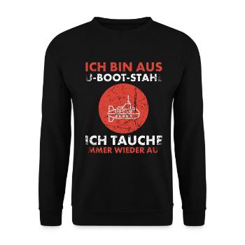 Bin aus U-Boot-Stahl ich tauche immer wieder auf, - Unisex Pullover - Schwarz - Vorne - Alina (178cm) & Michal (187cm)