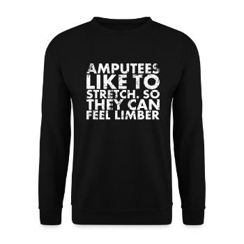Les amputés aiment s’étirer. Pour que vous puissiez - Sweat-shirt Unisexe - noir - Devant - Alina (178cm) & Michal (187cm)