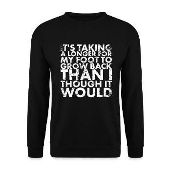 Il faut plus de temps pour que mon pied repousse - Sweat-shirt Unisexe - noir - Devant - Alina (178cm) & Michal (187cm)