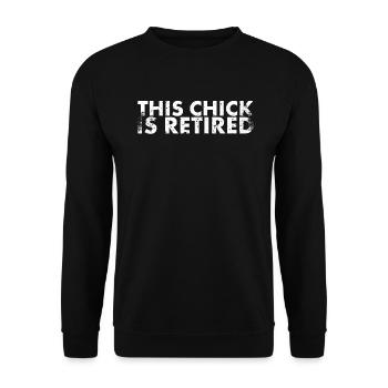 This Chick Is A Retired Design For - Unisex Sweatshirt - black - Front - Alina (178cm) & Michal (187cm)