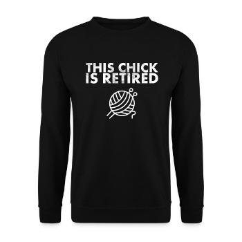 This Chick Is A Retired Design For - Unisex Sweatshirt - black - Front - Alina (178cm) & Michal (187cm)