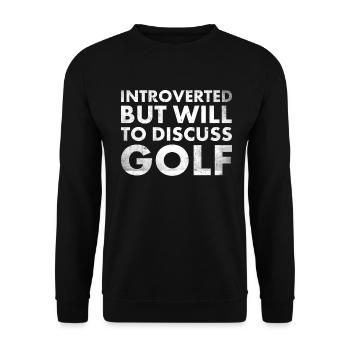 Introvertiert, Aber Wille, Golf Für Einen Golfer - Unisex Pullover - Schwarz - Vorne - Alina (178cm) & Michal (187cm)