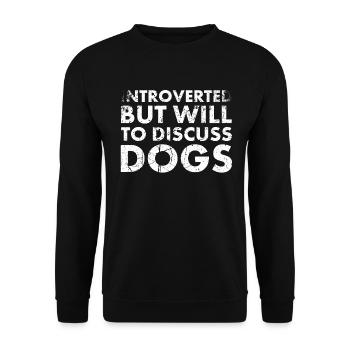 Introvertiert, Aber Wille, Hunde Für - Unisex Pullover - Schwarz - Vorne - Alina (178cm) & Michal (187cm)