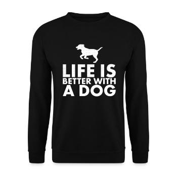 Life is better with a dog design for - Unisex Sweatshirt - black - Front - Alina (178cm) & Michal (187cm)