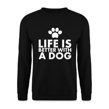 Life is better with a dog design for - Unisex Sweatshirt - black - Front - Alina (178cm) & Michal (187cm)