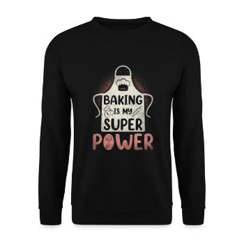 Baking is my superpower for bakers or baking - Unisex Sweatshirt - black - Front - Alina (178cm) & Michal (187cm)