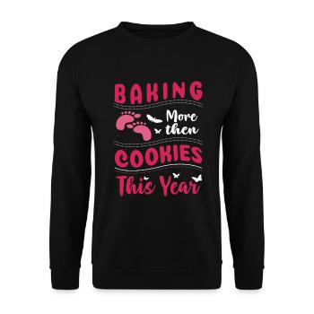 Bake This Year More Than Cookies For Baker Or - Unisex Sweatshirt - black - Front - Alina (178cm) & Michal (187cm)