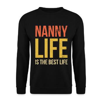 Das Nanny-leben Ist Das Beste Leben Für Großmutter - Unisex Pullover - Schwarz - Vorne - Alina (178cm) & Michal (187cm)